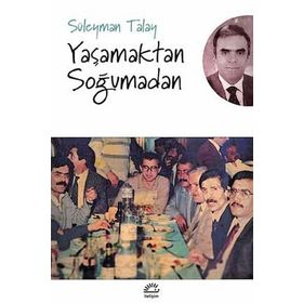 Yaşamaktan Soğumadan - Süleyman Talay