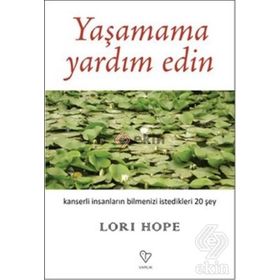 YAŞAMAMA YARDIM EDIN - LORI HOPE