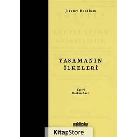 YASAMANIN İLKELERİ - JEREMY BENTHAM