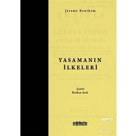 YASAMANIN İLKELERİ - JEREMY BENTHAM