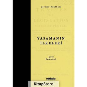 YASAMANIN İLKELERİ - JEREMY BENTHAM