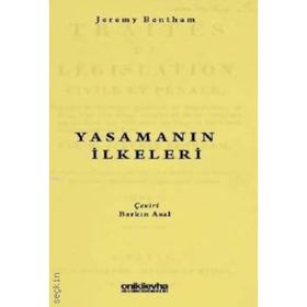 YASAMANIN İLKELERİ - JEREMY BENTHAM
