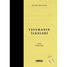 YASAMANIN İLKELERİ - JEREMY BENTHAM