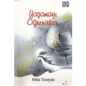 YAŞAMAYI ÖĞRENIRKEN - GENEL