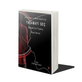 Yaşamayı Seç Alkol Sigara ve Madde Bağımlılığı - Okan Sadri Engin