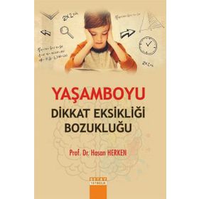 Yaşamboyu Dikkat Eksikliği Bozukluğu - Hasan Herken