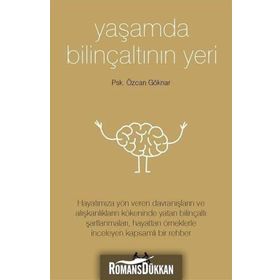 Yaşamda Bilinçaltının Yeri - psk ozcan goknar