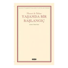 YAŞAMDA BIR BAŞLANGIÇ - HONORE DE BALZAC (ISBN:9789750802805)