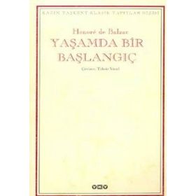 YAŞAMDA BIR BAŞLANGIÇ - HONORE DE BALZAC (ISBN:9789750802805)
