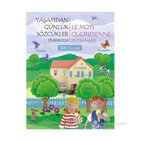 Yaşamdan Günlük Sözcükler Fransızca - Le Mots Quotidienne En Français 500 Sözcük - Jo Litchfield
