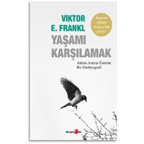 Yaşamı Karşılamak - E. Viktor Frankl