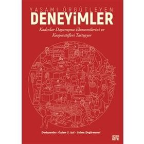 Yaşamı Örgütleyen Deneyimler - Özlem Saadet Işıl