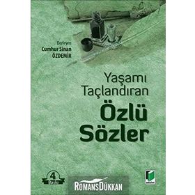 YAŞAMI TAÇLANDIRAN ÖZLÜ SÖZLER - CUMHUR SINAN ÖZDEMİR