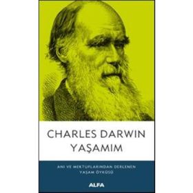 Yaşamım - Charles Darwin