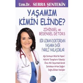 Yaşamım Kimin Elinde? - uzm serra sentekin