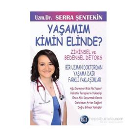 Yaşamım Kimin Elinde? - uzm serra sentekin