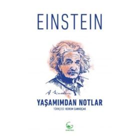 Yaşamımdan Notlar - Albert Einstein