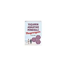Yaşamın Anahtar Minerali Magnezyum - Elif Pahsa