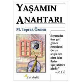 YAŞAMIN ANAHTARI - M. TOPRAK ÖZMEN