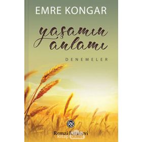 YAŞAMIN ANLAMI - EMRE KONGAR