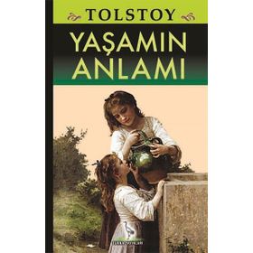 Yaşamın Anlamı - lev nikolayevich tolstoy