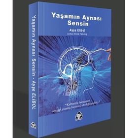 Yaşamın Aynası Sensin - Ayşe Elibol