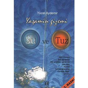 Yaşamın Gizemi Su Ve Tuz - Yücel Aydemir