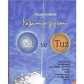 Yaşamın Gizemi Su Ve Tuz - Yücel Aydemir