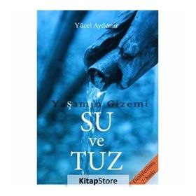 Yaşamın Gizemi Su Ve Tuz - Yücel Aydemir