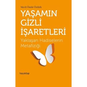 Yaşamın Gizli İşaretleri Hayy Kitap Yayınları