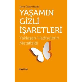 Yaşamın Gizli İşaretleri Hayy Kitap Yayınları