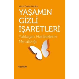 Yaşamın Gizli İşaretleri Hayy Kitap Yayınları