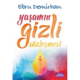 Yaşamın Gizli Sözleşmesi - Ebru Demirhan