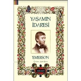 Yaşamın İdaresi - Ralph Waldo Emerson