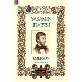 Yaşamın İdaresi - Ralph Waldo Emerson