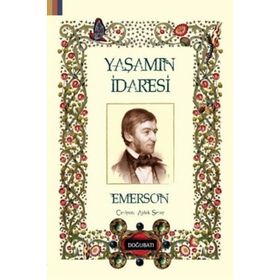 Yaşamın İdaresi - Ralph Waldo Emerson