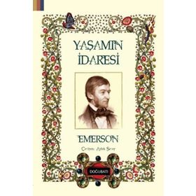 Yaşamın İdaresi - Ralph Waldo Emerson