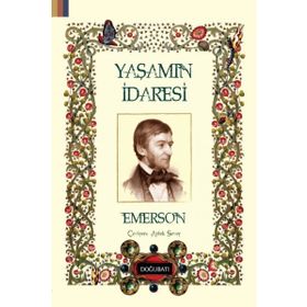 Yaşamın İdaresi - Ralph Waldo Emerson