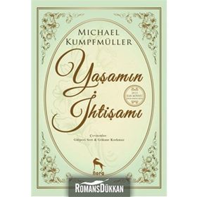 Yaşamın İhtişamı - Michael Kumpfmüller