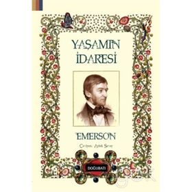 Yaşamın İradesi - Ralph Waldo Emerson