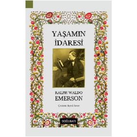Yaşamın İradesi - Ralph Waldo Emerson