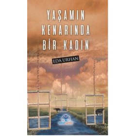 Yaşamın Kenarında Bir Kadın - Eda Urhan