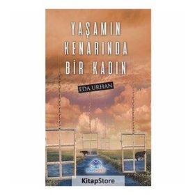 Yaşamın Kenarında Bir Kadın - Eda Urhan
