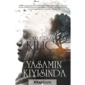 Yaşamın Kıyısında Alper Furkan Kılıç