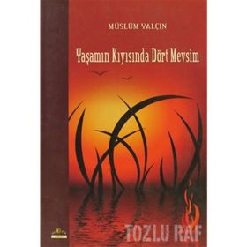 YAŞAMIN KIYISINDA DÖRT MEVSIM - GENEL