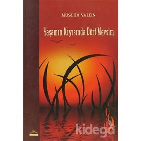 YAŞAMIN KIYISINDA DÖRT MEVSIM - GENEL