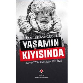 Yaşamın Kıyısında - Hayatta Kalma Bilimi Tübitak Yayınları