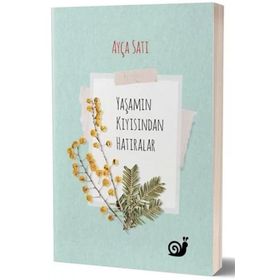 Yaşamın Kıyısından Hatıralar - Ayça Satı