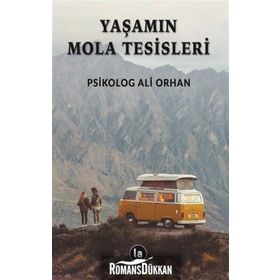 Yaşamın Mola Tesisleri - Ali Orhan