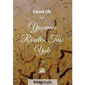 Yaşamın Rosetta Taşı Yok - Cevat Ok